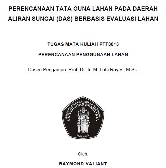 Perencanaan Tata Guna Lahan pada Daerah aliran Sungai (DAS) Berbasis Evaluasi Lahan